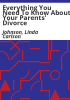 Everything_You_Need_To_Know_About_Your_Parents__Divorce