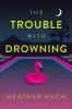 The_trouble_with_drowning