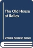The_old_house_at_Railes