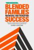 The_secret_to_blended_families_marriage_and_parenting_success