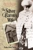 The_Silver_Baron_s_wife