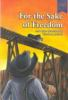For_the_sake_of_freedom_and_other_selections_by_Newbery_authors