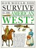 How_would_you_survive_in_the_American_West_