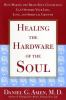 Healing_the_hardware_of_the_soul