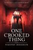 One_Crooked_Thing