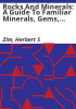 Rocks_and_minerals__a_guide_to_familiar_minerals__gems__and_rocks