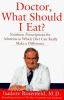 Doctor__what_should_I_eat_