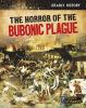 The_horror_of_the_Bubonic_Plague