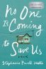 No_one_is_coming_to_save_us__Colorado_State_Library_Book_Club_Collection_