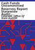 Cash_funds_uncommitted_reserves_report_statewide_audit