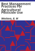 Best_management_practices_for_agricultural_pesticide_use