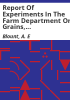 Report_of_experiments_in_the_farm_department_on_grains__grasses_and_vegetables