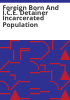 Foreign_born_and_I_C_E__detainer_incarcerated_population