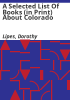 A_selected_list_of_books__in_print__about_Colorado