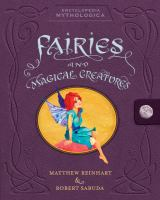 Encyclopedia_Mythologica__Fairies_and_Magical_Creatures