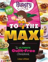 Hungry_Girl_to_the_Max____the_Ultimate_Guilt-free_Cookbook