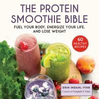 The_protein_smoothie_bible