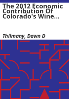 The_2012_economic_contribution_of_Colorado_s_wine_industry