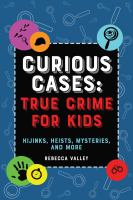 Curious_cases__true_crime_for_kids