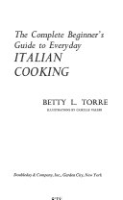 The_complete_beginner_s_guide_to_everyday_Italian_cooking