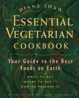 The_essential_vegetarian_cookbook___your_guide_to_the_best_foods_on_earth