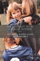 The_courage_to_be_a_single_mother
