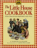The_little_house_cookbook__frontier_foods_from_laura_ingalls_wilder_s_classic_stories