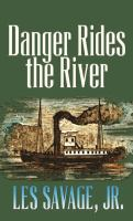 Danger_rides_the_river